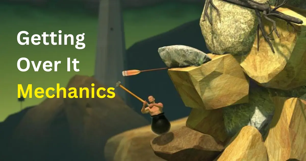 Getting Over It Mechanics